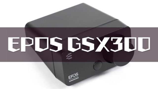 EPOS GSX300レビュー